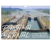 Calendrier 2027 · US Version · CANAL DE PANAMA : photos d'une traversée sur | une corde raide · Aventure dans un espace confiné : traversée en bateau entre… · DIN A4 paysage · CALVENDO Calendrier mural