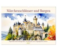 Calendrier 2027 · US Version · Châteaux de contes de fées et forteresses | Une architecture époustouflante d'une époque révolue · DIN A3 paysage · CALVENDO Calendrier mural