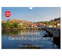 Calendrier 2027 · US Version · Chemin de Saint-Jacques-de-Compostelle | Voie portugaise centrale · Pèlerinage à l'intérieur des terres, de Porto à… · DIN A4 paysage · CALVENDO Calendrier mural