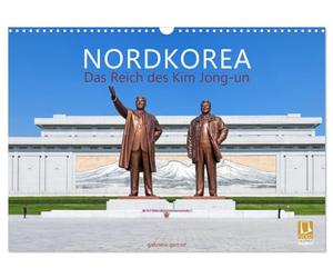 Calendrier 2027 · US Version · CORÉE DU NORD L'empire de Kim Jong-un | Découvrez la Corée du Nord, ce pays isolé et fascinant dirigé par Kim Jong-un… · DIN A3 paysage · CALVENDO Calendrier mural
