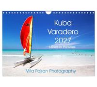 Calendrier 2027 · US Version · Cuba, Varadero 2027 : La vie au paradis | Une année ensoleillée au paradis, à Cuba · DIN A4 paysage · CALVENDO Calendrier mural