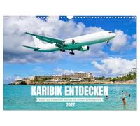 Calendrier 2027 · US Version · Découvrez les Caraïbes : leurs îles et leurs | couleurs, avec une véritable joie de vivre · Plages des Caraïbes, mer bleu… · DIN A3 paysage · CALVENDO Calendrier mural
