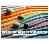 Calendrier 2027 · US Version · Des chemins hauts en couleur vers le silence | du zen · Des vagues de sable coloré et des pierres, dans un équilibre parfait… · DIN A3 paysage · CALVENDO Calendrier mural