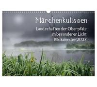 Calendrier 2027 · US Version · Des décors de contes de fées | Les paysages du Haut-Palatinat · Les paysages du Haut-Palatinat « comme… · DIN A3 paysage · CALVENDO Calendrier mural