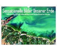Calendrier 2027 · US Version · Des images sensationnelles de notre Terre | Des photos sensationnelles de la Terre vues de l'espace · DIN A3 paysage · CALVENDO Calendrier mural