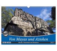 Calendrier 2027 · US Version · Des Mayas et des Aztèques | le Mexique, le Guatemala et le Honduras · Voici un petit aperçu des grandes… · DIN A3 paysage · CALVENDO Calendrier mural