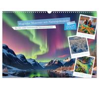 Calendrier 2027 · US Version · Des moments magiques au cœur de spectacles | naturels · Laissez-vous envoûter par la beauté de la nature et ses phénomènes… · DIN A3 paysage · CALVENDO Calendrier mural