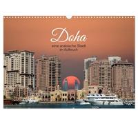 Calendrier 2027 · US Version · Doha, le monde arabe en pleine évolution | On ne peut qu'être émerveillé par ce que l'on voit · DIN A3 paysage · CALVENDO Calendrier mural