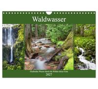 Calendrier 2027 · US Version · Eau de forêt | Il y a quelque chose de rafraîchissant et de vivifiant dans le bruit de l'eau… · DIN A4 paysage · CALVENDO Calendrier mural