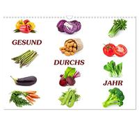 Calendrier 2027 · US Version · En bonne santé toute l'année | Quelques faits intéressants sur les légumes bons pour la santé qui nous… · DIN A3 paysage · CALVENDO Calendrier mural