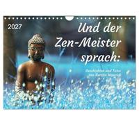 Calendrier 2027 · US Version · Et le maître zen prit la parole | Des photos et des récits empreints de sagesse · DIN A4 paysage · CALVENDO Calendrier mural