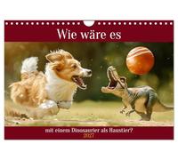 Calendrier 2027 · US Version · Et si on avait un dinosaure comme animal de | compagnie · Un animal de compagnie au format XXXL · DIN A4 paysage · CALVENDO Calendrier mural