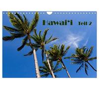 Calendrier 2027 · US Version · Hawaï - 2e partie | Le meilleur des quatre îles principales : O'ahu, Kaua'i, Maui et Hawaï · DIN A4 paysage · CALVENDO Calendrier mural