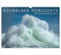 Calendrier 2027 · US Version · Horizons azurés : la beauté de la mer en | images · Les vagues lors des tempêtes en mer Méditerranée · DIN A3 paysage · CALVENDO Calendrier mural
