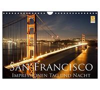 Calendrier 2027 · US Version · Impressions de San Francisco, de jour comme | de nuit · Quelques impressions sur l'une des plus belles villes du monde · DIN A4 paysage · CALVENDO Calendrier mural