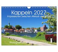 Calendrier 2027 · US Version · Kappeln 2027 : impressions entre la vieille | ville et la Schlei · Kappeln : tradition et modernité sur la Schlei · DIN A4 paysage · CALVENDO Calendrier mural