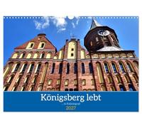 Calendrier 2027 · US Version · Königsberg, c'est la vie - … à Kaliningrad | L'héritage allemand à Kaliningrad, en Russie · DIN A3 paysage · CALVENDO Calendrier mural
