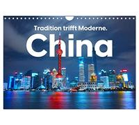 Calendrier 2027 · US Version · La Chine: quand tradition et modernité se | rencontrent · Vivez un voyage inoubliable en Chine · DIN A4 paysage · CALVENDO Calendrier mural