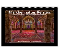 Calendrier 2027 · US Version · La fabuleuse Perse - Patrimoine culturel | mondial et chefs-d'œuvre de la culture classique · L'Iran possède une histoire… · DIN A3 paysage · CALVENDO Calendrier mural