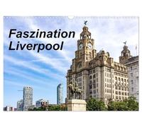 Calendrier 2027 · US Version · La fascination de Liverpool | 1 an, 12 thèmes: Plongez au cœur de l'histoire fascinante, de l'architecture… · DIN A3 paysage · CALVENDO Calendrier mural