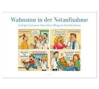Calendrier 2027 · US Version · La folie aux urgences | La vie quotidienne à la clinique : de quoi vous faire sourire et s uer la tête · DIN A3 paysage · CALVENDO Calendrier mural