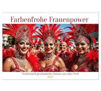 Calendrier 2027 · US Version · La force féminine haute en couleur | Des femmes en costumes traditionnels venues du monde entier · DIN A3 paysage · CALVENDO Calendrier mural