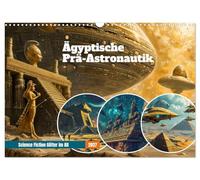 Calendrier 2027 · US Version · La pré-astronautique égyptienne | des dieux de science-fiction dans l'espace · La science-fiction égyptienne… · DIN A3 paysage · CALVENDO Calendrier mural