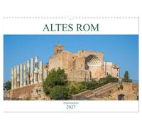 Calendrier 2027 · US Version · La Rome antique - Impressions | Ce calendrier vous fait découvrir Rome, l'ancienne capitale de l'Empire romain… · DIN A3 paysage · CALVENDO Calendrier mural
