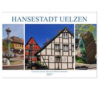 Calendrier 2027 · US Version · La ville hanséatique d'Uelzen | Des maisons à colombages, de l'art et une gare célèbre · Un pôle d'attraction… · DIN A3 paysage · CALVENDO Calendrier mural