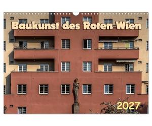 Calendrier 2027 · US Version · L'architecture de la « Vienne rouge | Diversité des styles architecturaux dans le logement · DIN A3 paysage · CALVENDO Calendrier mural