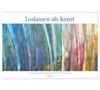 Calendrier 2027 · US Version · L'art de lâcher prise : un compagnon | poétique pour l'année, en images et en mots · Impulsions picturales pour lâcher… · DIN A3 paysage · CALVENDO Calendrier mural