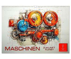 Calendrier 2027 · US Version · L'art futur des machines | Machines Future Art: l'alliance parfaite entre technologie et design · DIN A3 paysage · CALVENDO Calendrier mural