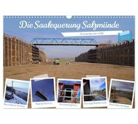 Calendrier 2027 · US Version · Le franchissement de la Saale à Salzmünde | construction du pont de l'A143 · Les différentes phases de construction du pont… · DIN A3 paysage · CALVENDO Calendrier mural