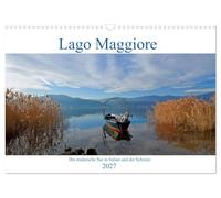 Calendrier 2027 · US Version · Le lac Majeur - Ce lac pittoresque situé | entre l'Italie et la Suisse · Impressions photographiques du lac Majeur, l'un… · DIN A3 paysage · CALVENDO Calendrier mural