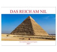 Calendrier 2027 · US Version · L'Empire sur le Nil | Un merveilleux voyage à travers l'Égypte, le pays des pharaons, le long du Nil · DIN A3 paysage · CALVENDO Calendrier mural