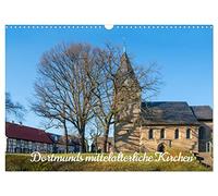 Calendrier 2027 · US Version · Les églises médiévales de Dortmund | Les églises aux styles architecturaux méconnus de Dortmund sont de véritables… · DIN A3 paysage · CALVENDO Calendrier mural