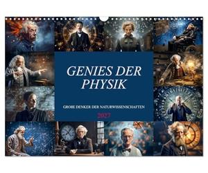 Calendrier 2027 · US Version · Les génies de la physique | Chaque mois, un génie exceptionnel de l'histoire de la physique à l'honneur · DIN A3 paysage · CALVENDO Calendrier mural