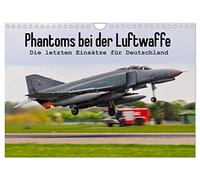 Calendrier 2027 · US Version · Les « Phantoms » dans l'armée de l'air | Les dernières missions du F-4F en Allemagne · DIN A4 paysage · CALVENDO Calendrier mural