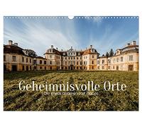 Calendrier 2027 · US Version · Lieux mystérieux - Les « lieux perdus » d'un | genre un peu différent · La beauté morbide de la décomposition fascine de… · DIN A3 paysage · CALVENDO Calendrier mural
