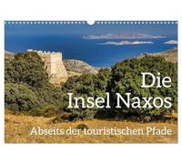 Calendrier 2027 · US Version · L'île de Naxos : hors des sentiers battus | L'île de Naxos a bien plus à offrir que des plages, la mer, des discothèques et… · DIN A3 paysage · CALVENDO Calendrier mural