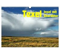 Calendrier 2027 · US Version · L'île de Texel, une île pleine de caractère | De la tempête de neige à la chaleur estivale, Texel a de quoi satisfaire tout… · DIN A3 paysage · CALVENDO Calendrier mural