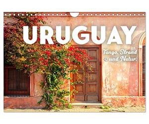 Calendrier 2027 · US Version · L'Uruguay: le tango, la plage et la nature | Un pays riche en histoire et en diversité · DIN A4 paysage · CALVENDO Calendrier mural
