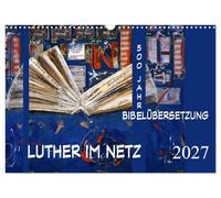 Calendrier 2027 · US Version · Luther sur Internet | Luther : 500 ans de traduction de la Bible · DIN A3 paysage · CALVENDO Calendrier mural