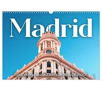 Calendrier 2027 · US Version · Madrid - la charmante capitale de l'Espagne | Joyeux et plein de vie · DIN A3 paysage · CALVENDO Calendrier mural