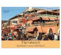 Calendrier 2027 · US Version · Marrakech - Une ville tout droit sortie des | Mille et Une Nuits · Laissez-nous vous emmener dans l'univers des 1 001 nuits · DIN A4 paysage · CALVENDO Calendrier mural