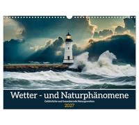 Calendrier 2027 · US Version · Météo et phénomènes naturels | Les forces de la nature, à la fois dangereuses et envoûtantes · DIN A3 paysage · CALVENDO Calendrier mural