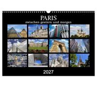 Calendrier 2027 · US Version · Paris - entre hier et demain | L'architecture de la capitale française · DIN A3 paysage · CALVENDO Calendrier mural