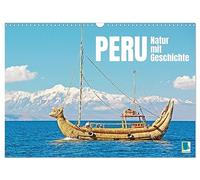 Calendrier 2027 · US Version · Pérou : une nature chargée d'histoire | La fascinante diversité des paysages et des civilisations avancées du Pérou · DIN A3 paysage · CALVENDO Calendrier mural