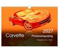 Calendrier 2027 · US Version · Photocomposition Corvette | L'icône par excellence de la voiture de sport américaine, présentée sous forme… · DIN A4 paysage · CALVENDO Calendrier mural