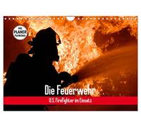 Calendrier 2027 · US Version · Pompiers. Des pompiers américains en action | Des images saisissantes illustrant les interventions courageuses des pompiers · DIN A4 paysage · CALVENDO Calendrier mural